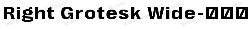 Right Grotesk Wide字体转换